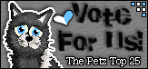 Vote for us at the Petz Top 25
